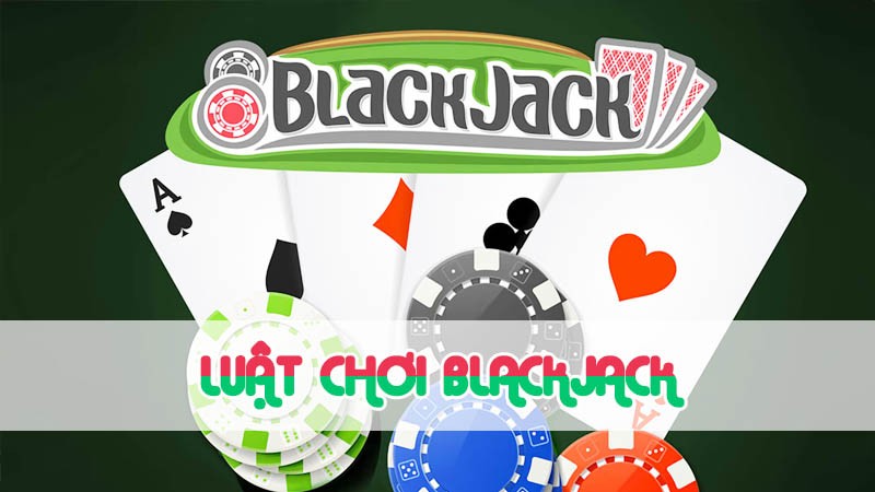 Luật chơi Blackjack dành cho người chơi năm 2024 - wi88