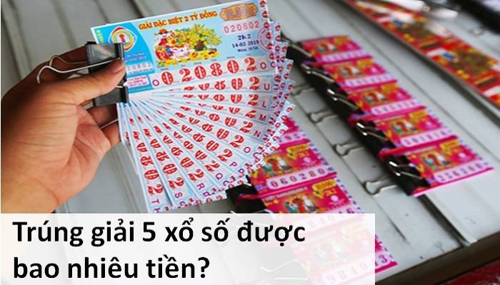 Giải 5 xổ số được bao nhiêu tiền của xổ số miền bắc?