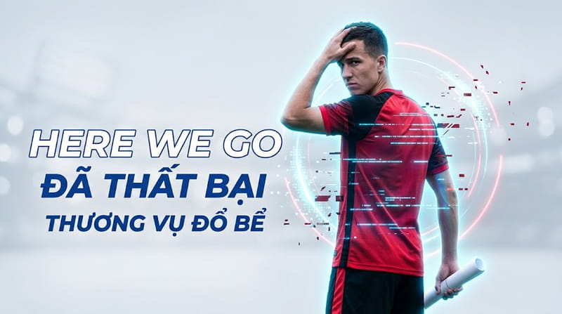 here-we-go-la-gi.jpg Rủi ro trong tin tức chuyển nhượng